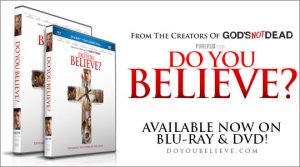 Do You Believe? - Christian Movie