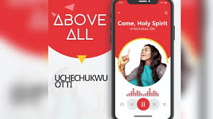 Uchechukwu Otti - Come Holy Spirit - The Christian Mail