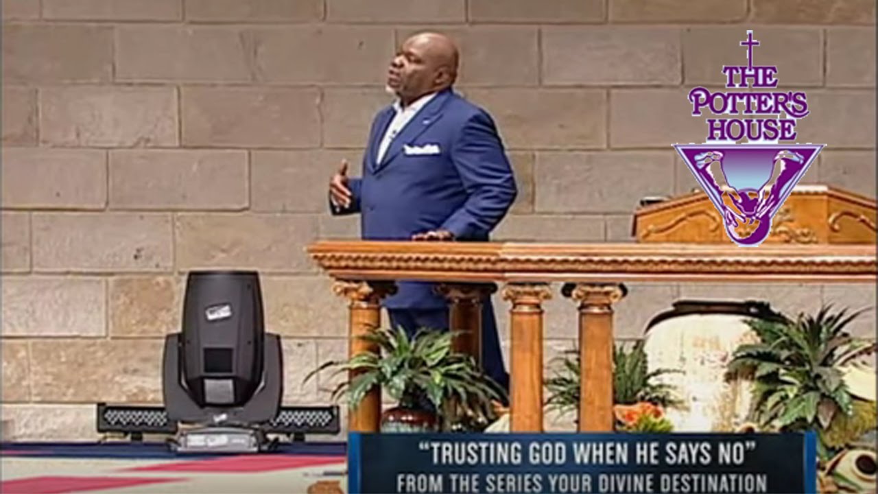 Trusting God When He Says No” & “Don’t Drown in Shallow Waters” – TD Jakes