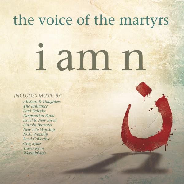 Integrity Music Joins Voice of the Martyrs’ ‘I Am N’ Movement to Save Persecuted Christians