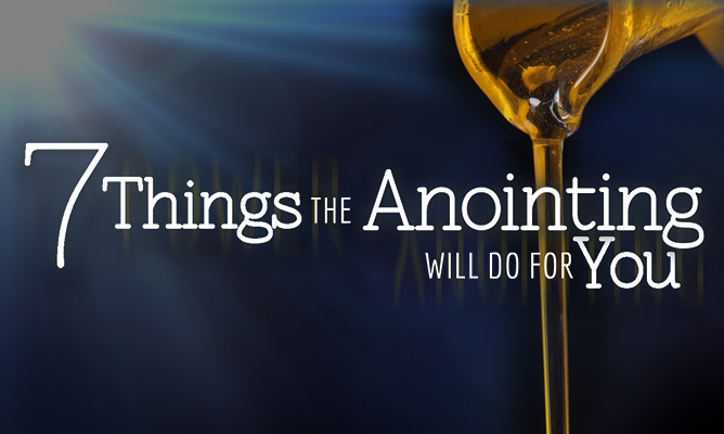 7 Things the Anointing Will Do For You - by Benny Hinn