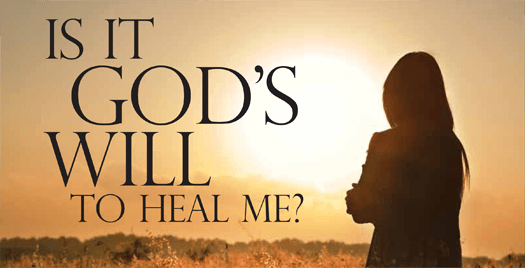 is it God's will to heal me