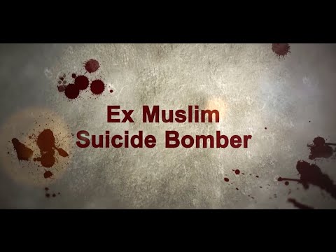 Ex Suicide Bomber Testimony – ESCAPE FROM HELL