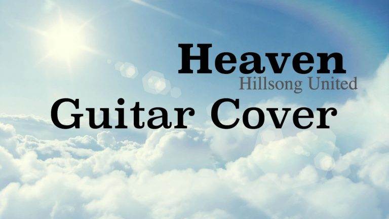 Healing Music for the Body and Soul. Relaxing Music for Stress Relief by Heaven – Hillsong Guitar Cover