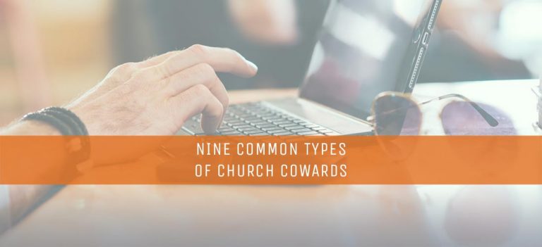 Nine Common Types of Church Cowards