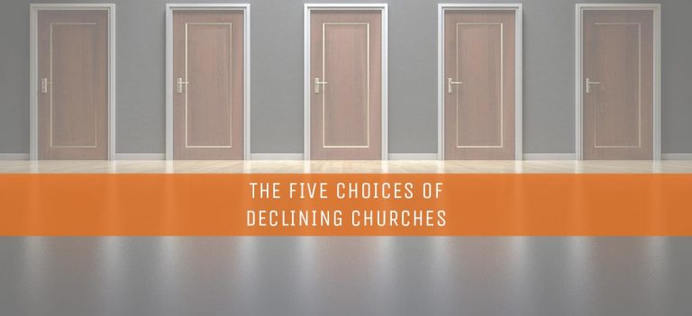 The Five Choices of Declining Churches