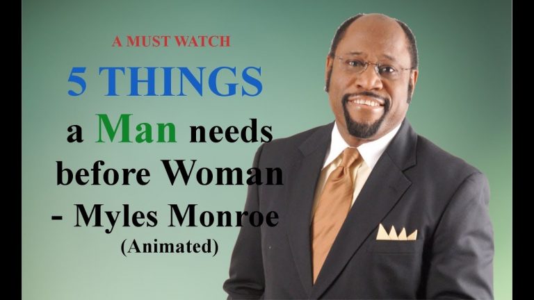 5 things a man needs before woman Myles Monroe (animated)