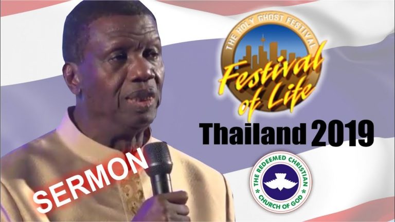 Pastor E.A Adeboye Sermon @ RCCG Thailand FESTIVAL OF LIFE 2019