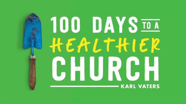 Karl Vaters on His New Book ‘100 Days to a Healthier Church’