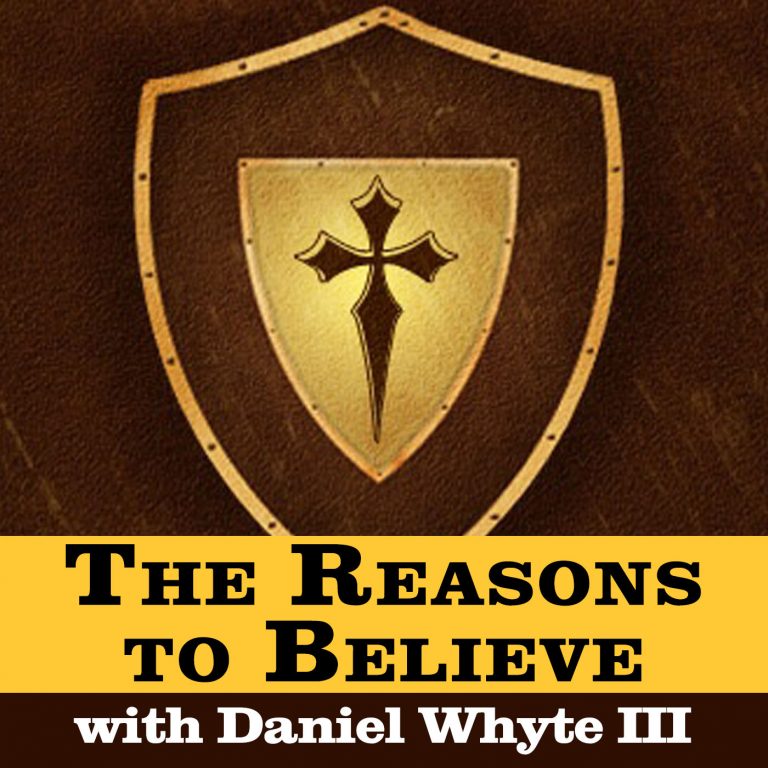 PODCAST: The Resurrection, Part 21 (Reasons to Believe #168 with Daniel Whyte III)