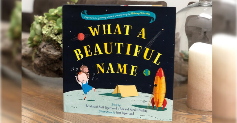 Hillsong Worship Releases Children’s Book Based on Award-Winning Song ‘What a Beautiful Name’