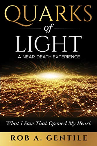 Quarks of Light , A Near-Death Experience - BOOKs on The Christian Mail