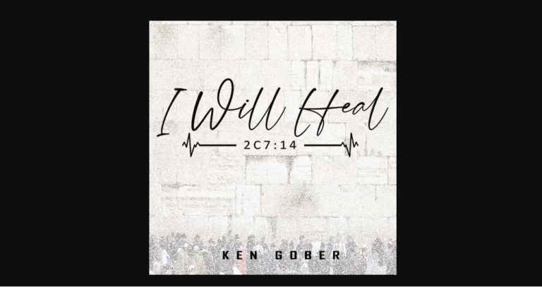 I will Heal by Ken Gober - The Christian Mail