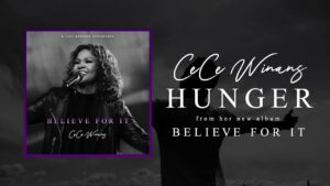Believe for It - Cece Winans - The Christian Mail
