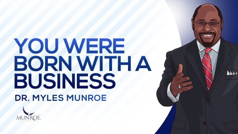 You Were Born With A Business by Dr. Myles Munroe - The Christian Mail